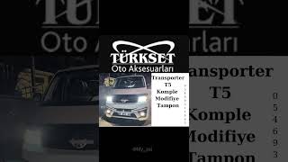 Transporter T5 Komple Modifiye Tampon keşfetteyizzz öneçıkarbeni tuningclub [upl. by Hinze]