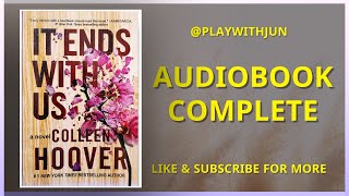 It Ends With Us by Colleen Hoover Audiobook  Complete full audiobook [upl. by Loriner]