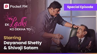 Kya hai Anika ki mystery  Special Episode  Shivaji Satam  Dayanand Shetty  Pocket FM [upl. by Nosinned350]