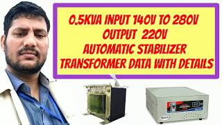 05kva input 140v to 280v output 22ov automatic stabilizer transformer data with details [upl. by Ariaes526]