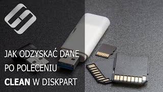 🔙 Odzyskiwanie danych po poleceniu Clean w Diskpart HDD SSD karta pamięci pamięć USB flash 🔙 [upl. by Phylys]