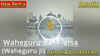 Waheguru Da Khalsa Dj Song Babbu Maan Remix Dj Punjabi Dj Arsh Records By Lahoria Production New [upl. by Hillhouse]