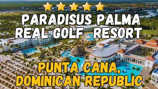 Paradisus Palma Real Golf And Spa Resort  Punta Cana Dominican Republic AllInclusive Resort [upl. by Notgnilra169]