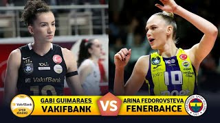 Gabi guimaraes x Arina fedorovtseva  Fenerbahce opet vs Vakifbank  Turkish volleyball league 2024 [upl. by Aivilo]