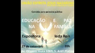 PALESTRA ESPÍRITA  Educação e Paz na Família [upl. by Dorette758]