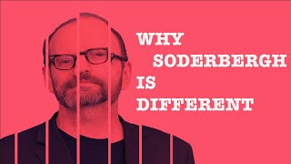 WHY STEVEN SODERBERGH’S FILMS ARE DIFFERENT [upl. by Pierson36]