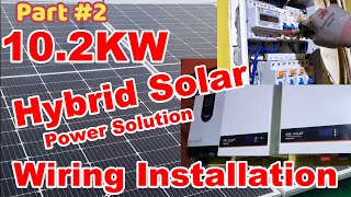 10 2KW HYBRID SOLAR WIRING INSTALLATION PART 2 [upl. by Apoor]