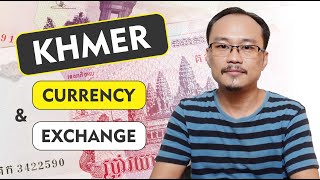 Khmer Currency and How to Exchange Currency in Cambodian [upl. by Ydiarf850]