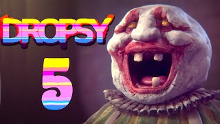 Dropsy 5  INTO THE MINES [upl. by Shaikh]