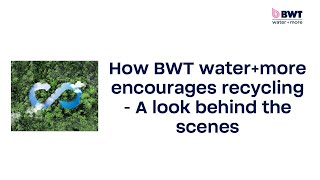 How BWT watermore recycles filter cartridges in an environmentally friendly way  an image video [upl. by Molahs]