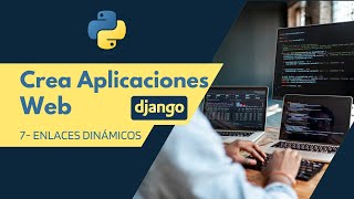 Curso de Django Cómo Crear Enlaces Dinámicos  E07 [upl. by Alios]