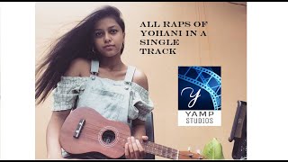 All raps of Yohani in a single track යොහානිගේ ඔක්කොම රැප් එක සින්දුවකින් [upl. by Alaster328]