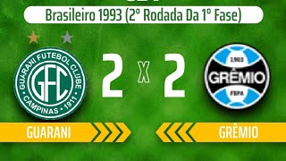 Guarani 2 x 2 Grêmio  Brasileiro 1993 [upl. by Zoe]