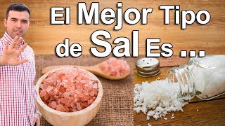 LA MEJOR SAL ES   Cual Es La Mejor Sal  Tipos de Sal  Sal de Mesa Himalaya Sal de Mar Etc [upl. by Alleul856]