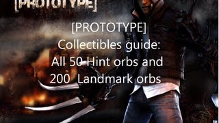 Prototype Collectibles Guide All 200 Landmark and 50 Hint orbs [upl. by Unders]