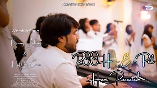 ROOHEPak Hum Parastish  Hanooq Ashraf amp HWB Choir  New Worship Song [upl. by Anabella861]