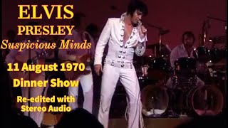 Elvis Presley  Suspicious Minds  11 August 1970 DS  In HD Complete amp reedited with Stereo audio [upl. by Linc]