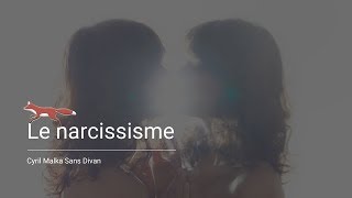 Le narcissisme [upl. by Penthea]