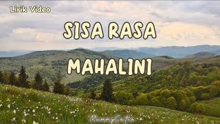 SISA RASA  MAHALINI LIRIK VIDEO [upl. by Rafat122]