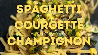 RECETTE DE SPAGHETTI AUX COURGETTES ET AUX CHAMPIGNONS PRÊTE EN 15 MINUTES [upl. by Aker]