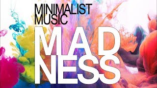 🎵 Minimalist Music  MADNESS  BSO [upl. by Sandry]