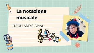 LA LETTURA DELLE NOTE  I TAGLI ADDIZIONALI [upl. by Naashar]