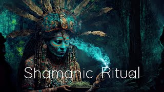 Shamanic Ritual  Shamanic Meditative Music  Spiritual Tribal Ambient for Relaxation and Focus [upl. by Sisely]