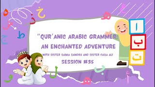 Qur’anic Arabic Grammar for kids Session 35 [upl. by Aihsenod]