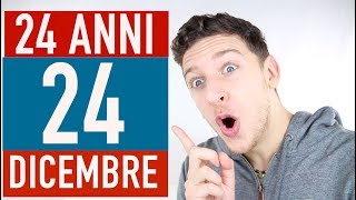 24 Anni il 24 Dicembre  Imparare lItaliano [upl. by Angie]