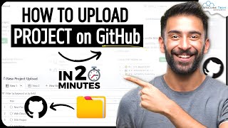 How to Upload Project on GitHub in 20 Minutes Simple Way [upl. by Gitlow74]