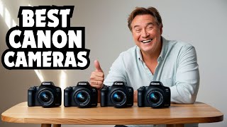 3 BEST Canon Cameras to Buy in 2025 [upl. by Akerdal90]