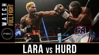 Lara vs Hurd FULL FIGHT April 7 2018  PBC on Showtime [upl. by Adnimra]