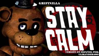 Griffinilla  Stay calm Versión en español [upl. by Dettmer]