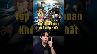 Conan Tập phim khó hiểu nhất short nguyentaimephim conan detectiveconan [upl. by Adnawak466]