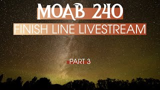 Moab 240  Day 5  Part 3 [upl. by Grosvenor]