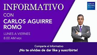 Informativo con Carlos Aguirre Romo 8 de Noviembre 2024 [upl. by Myra519]