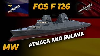 FGS F126 ATMACA AND BULAVA TEST  Modern Warships [upl. by Malloy]