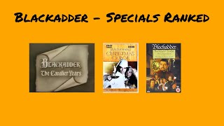 Blackadder  Specials Ranked [upl. by Oppen]