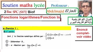 Fonctions logarithmesCorrection Exercice 2Série2LogarithmesSuite définie par une fonction1bacSM [upl. by Raymund405]