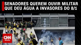 Senadores querem ouvir militar que deu água a invasores do 81  CNN ARENA [upl. by Kehoe]