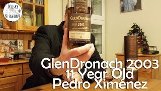 GlenDronach 2003 11 year old Single Cask [upl. by Areid]