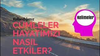 Kullandığımız sırlı Bilinçaltı cümleler neden HAYATIMIZI etkiler Sözlerimiz Dua mı [upl. by Halik]