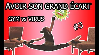 COMMENT AVOIR LES GRANDS ÉCARTS GYMNASTIQUE A LA MAISON CORONAVIRUS [upl. by Aronos924]