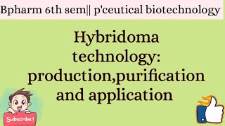 Hybridoma technology production purification and application [upl. by Zerline]