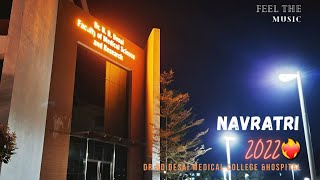 Navratri 2022❤️‍🔥DRNDDESAI MEDICAL COLLEGE amp HOSPITAL  Nadiad  Medical College [upl. by Eelarac]