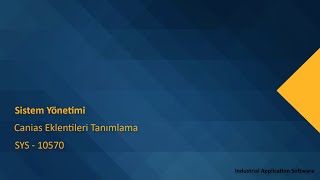 SYS 10570  SYST50  Canias Eklentileri Tanımlama [upl. by Thapa181]