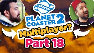 The Cratest Episode Ever in Planet Coaster 2 Multiplayer Part 18 [upl. by Vito]