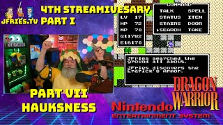 Four Year Streamiversary  Part I  Dragon Warrior  Part VII  Hauksness [upl. by Kciregor]