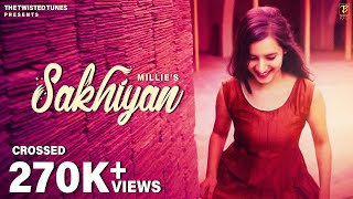 SAKHIYAN  Female Version  MiLLie  Lyrical Video  MusicAv  New Romantic Song 2019 [upl. by Lezti945]