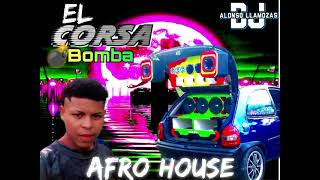 Afro House El Corsa bomba car audio DJ Alonso llamozas [upl. by Tarfe]